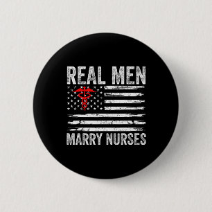 Badge Rond 5 Cm Les vrais hommes mariés infirmières amusante infir