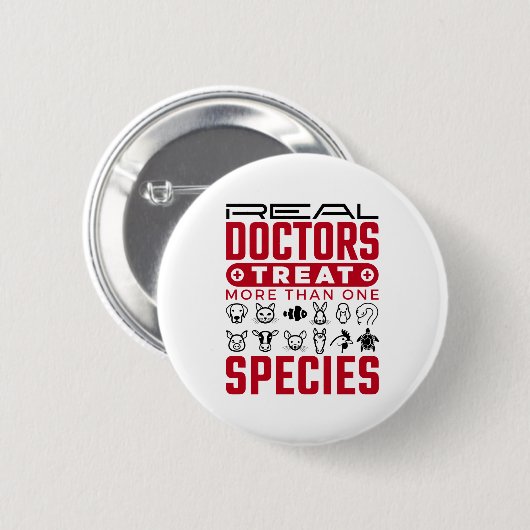 Badge Rond 5 Cm Les vrais médecins traitent plus d'une espèce Vété (Devant & derrière)