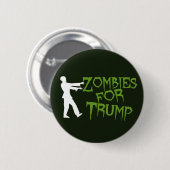 Badge Rond 5 Cm Les zombies pour l'Humour de Trump (Devant & derrière)