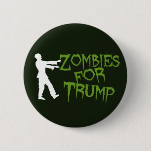 Badge Rond 5 Cm Les zombies pour l'Humour de Trump