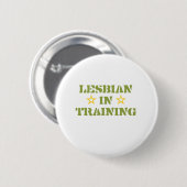 BADGE ROND 5 CM LESBIENNE DANS LA FORMATION (Devant & derrière)