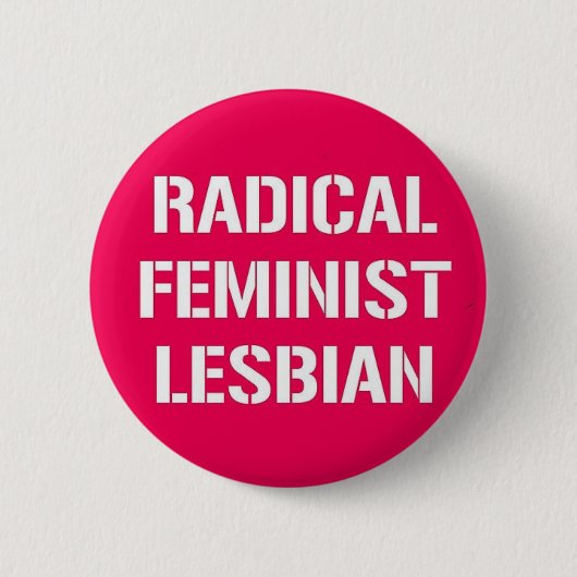 Badge Rond 5 Cm Lesbienne féministe radicale (Devant)