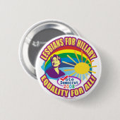Badge Rond 5 Cm Lesbiennes pour Hillary. Égalité pour tous !  (Devant & derrière)