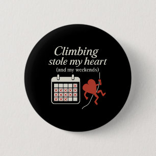 Badge Rond 5 Cm L'escalade m'a volé mon cœur (et mes week-ends) -
