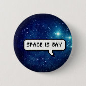 Badge Rond 5 Cm L'espace est gai (Devant)