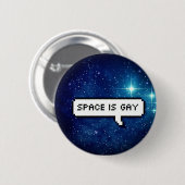 Badge Rond 5 Cm L'espace est gai (Devant & derrière)