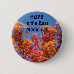 Badge Rond 5 Cm L'espoir est le meilleur médicament ! bouton Feuil