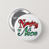 Badge Rond 5 Cm Lettres rouges rétro Noël, Naughty ou Nice (Devant & derrière)