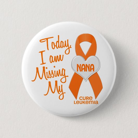 Badge Rond 5 Cm Leucémie manquant ma Nana 1 (Devant)