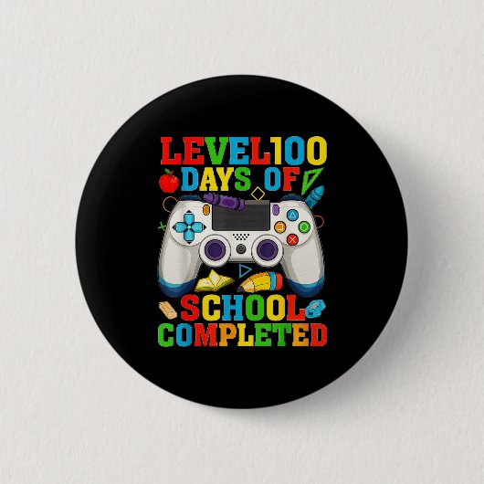 Badge Rond 5 Cm Level 100 Days Of School Unlocked Boys 100th Day O (Devant)