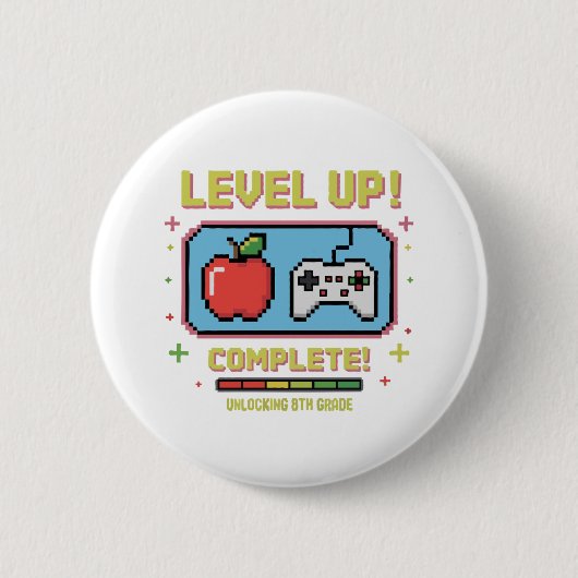 Badge Rond 5 Cm Level Up to 8th Grade Unlocked | Funny Gamer  (Devant)