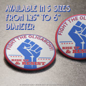 Badge Rond 5 Cm Levez-vous et résistez - Combattre l'oligarchie !