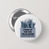 Badge Rond 5 Cm Levez-vous pour les ours polaires (Devant & derrière)