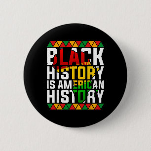 Badge Rond 5 Cm L'histoire des Noirs est l'histoire patriotique de