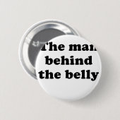 Badge Rond 5 Cm L'homme derrière le ventre (Devant & derrière)