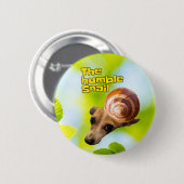 Badge Rond 5 Cm L'humble bouton d'escargot (Devant & derrière)