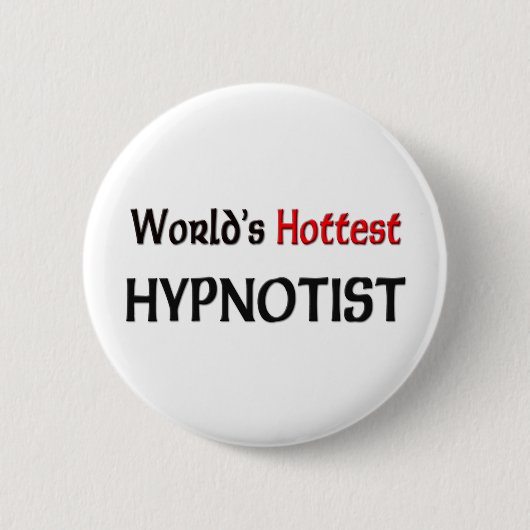 Badge Rond 5 Cm L'hypnotiseur le plus chaud des mondes (Devant)
