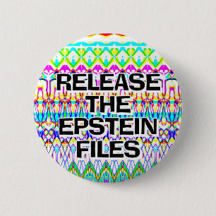 Badge Rond 5 Cm Libérez les fichiers Epstein que vous pouvez modif