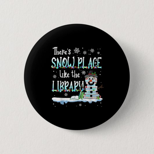 Badge Rond 5 Cm Librarian There's Snow Place Like The Library Chri (Devant)