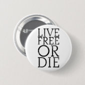 Badge Rond 5 Cm Libres vivants ou meurent (Devant & derrière)