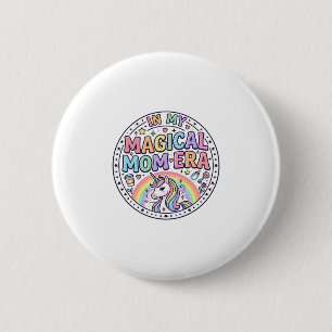Badge Rond 5 Cm Licorne Dans Mon Ère De Maman Magique Drôle De Mai