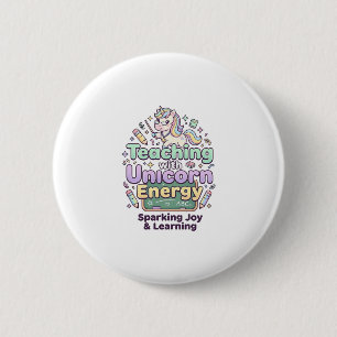 Badge Rond 5 Cm Licorne enseignant avec énergie de licorne gras Ty