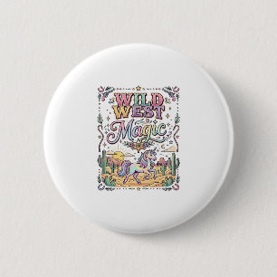 Badge Rond 5 Cm Licorne Magie Far West Original
