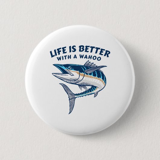 Badge Rond 5 Cm Life Is Better With A Wahoo Funny Salt Water Fishi (Devant)
