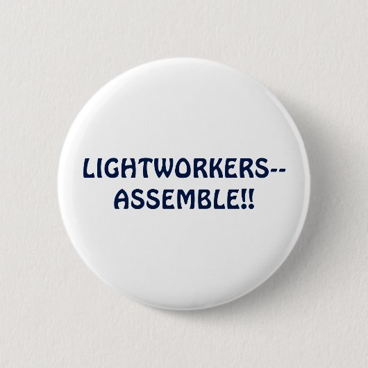 Badge Rond 5 Cm Lightworkers--Réunissez ! Bouton (Devant)
