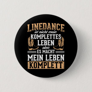 Badge Rond 5 Cm Ligne Danse Vie Dédouanement Complet Pays d'aligne