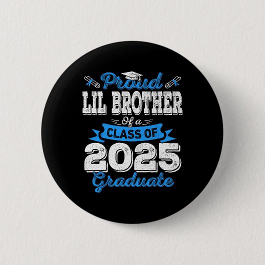 Badge Rond 5 Cm Lil Brother 2025 Graduation Fier Lil Brother Cl O (Devant)