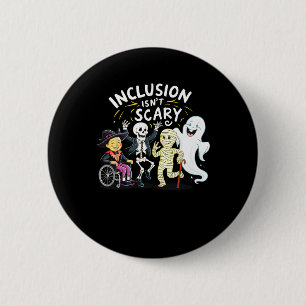Badge Rond 5 Cm L'inclusion n'est pas effrayant enseignant Squelet