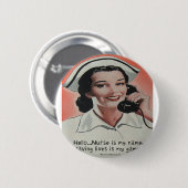 Badge Rond 5 Cm L'infirmière est mon nom (Devant & derrière)
