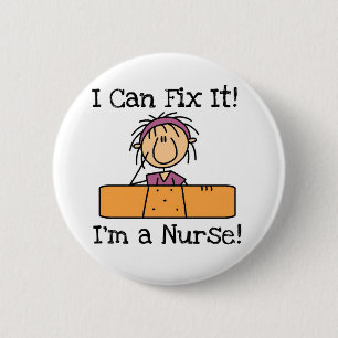 Badge Rond 5 Cm L'infirmière I peut le fixer T-shirts et cadeaux