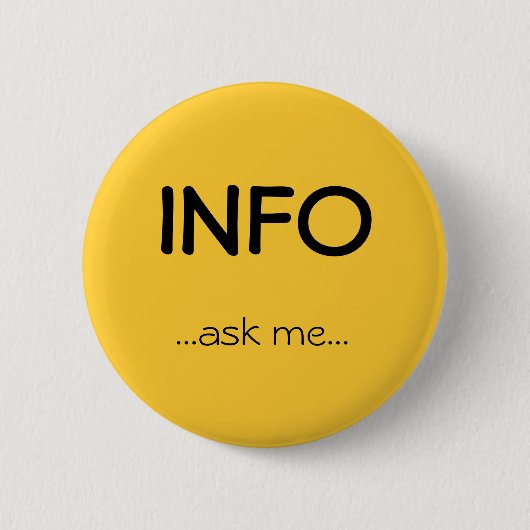 Badge Rond 5 Cm L'information,… me demandent… (Devant)