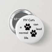 Badge Rond 5 Cm L'insigne du chat de FIV (Devant & derrière)