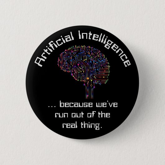 Badge Rond 5 Cm L'intelligence artificielle contre la réalité (Devant)