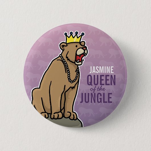 Badge Rond 5 Cm Lioness Queen of the Jungle, ajouter le nom de l'e (Devant)