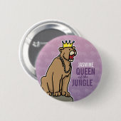 Badge Rond 5 Cm Lioness Queen of the Jungle, ajouter le nom de l'e (Devant & derrière)