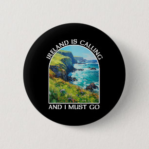 Badge Rond 5 Cm L'Irlande Appelle Et Je Dois Y Aller St Patrick's
