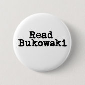 Badge Rond 5 Cm Lisez l'insigne de bouton de Bukowski (Devant)