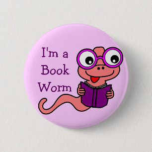 Badge Rond 5 Cm Lisez un mois de livre : Je suis un ver de livre