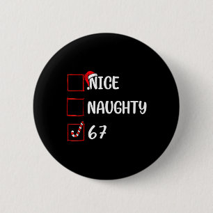 Badge Rond 5 Cm Liste de Noël Sympa Méchant 6 7 Drôle Six Sept Moi