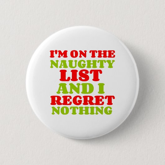 BADGE ROND 5 CM LISTE NEUGHTY REGRET RIEN (Devant)