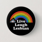 Badge Rond 5 Cm Live Lauder Lesbian LGBTQ (Devant)