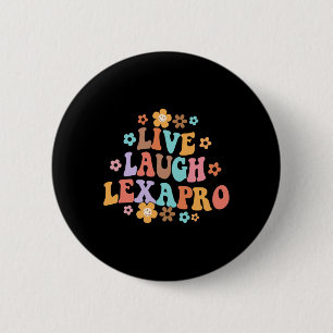Badge Rond 5 Cm Live Laugh Lexapro Thérapiste Super en santé menta