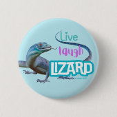 Badge Rond 5 Cm Live Laugh Lizard (Devant)
