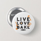 Badge Rond 5 Cm Live Love Bake Cute Baker Life Citations I (Devant & derrière)