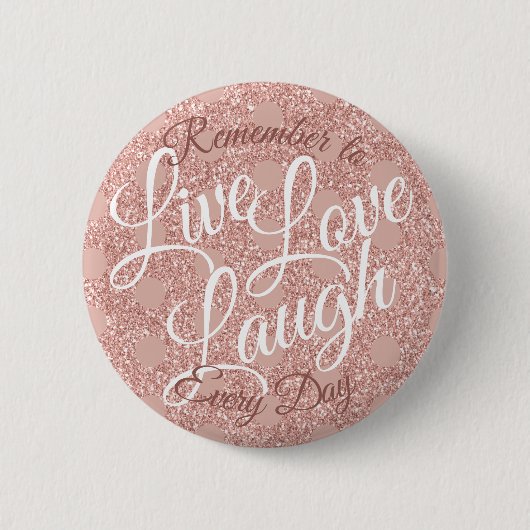 Badge Rond 5 Cm Live Love Laugh Polka Dot Rose Blush Parties scint (Devant)
