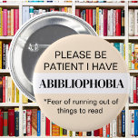 Badge Rond 5 Cm Livre fou Abibliophobia livre livre livre lecture<br><div class="desc">Un badge amusant pour ceux qui aiment lire des livres. C'est parfait pour tous les membres du club de lecture et ceux qui aiment se promener dans la bibliothèque. Un cadeau fuuny pour amoureux du livre !</div>
